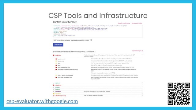 CSP Tools and Infrastructure
csp-evaluator.withgoogle.com
