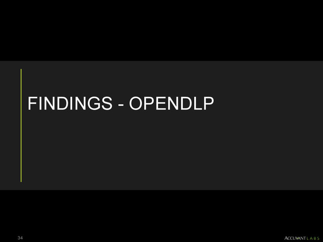 FINDINGS - OPENDLP
34
