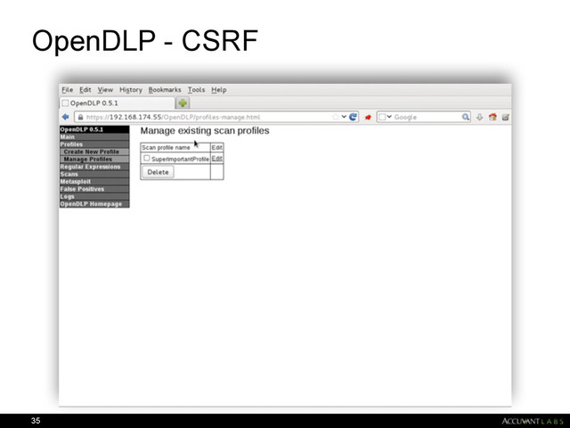 OpenDLP - CSRF
35
