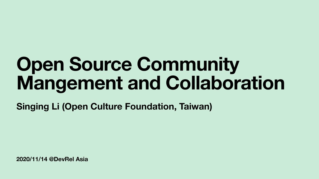 Open Source Community Management and Collaboration - Speaker Deck