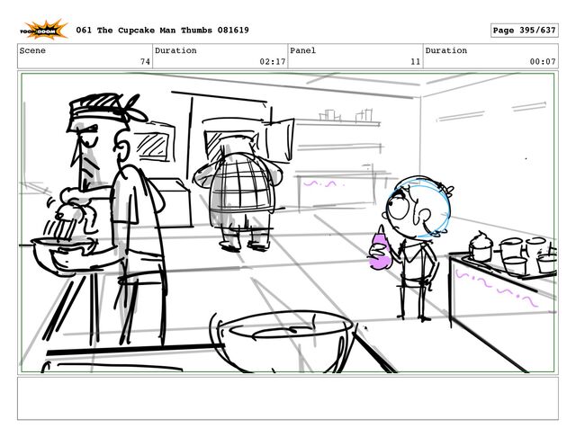 Scene
74
Duration
02:17
Panel
11
Duration
00:07
061 The Cupcake Man Thumbs 081619 Page 395/637
