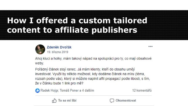 How I offered a custom tailored
content to affiliate publishers
