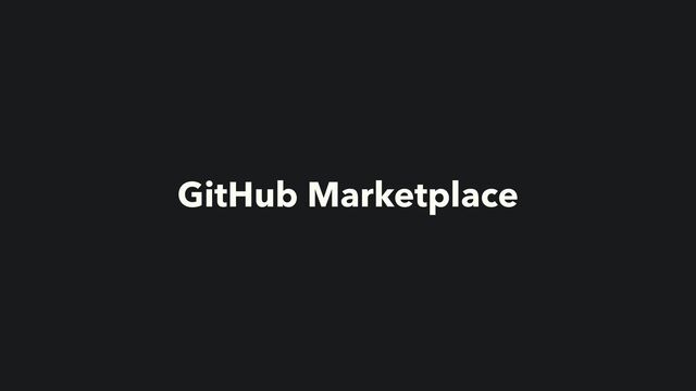 GitHub Marketplace
