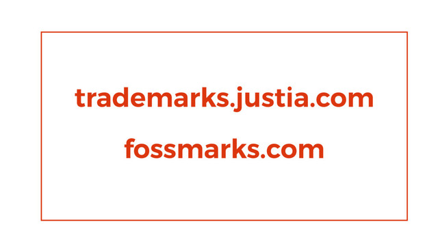 trademarks.justia.com
fossmarks.com
