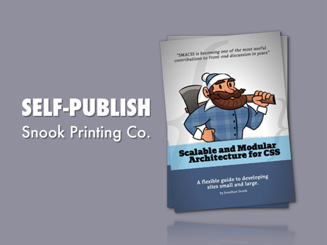SELF-PUBLISH
Snook Printing Co.
