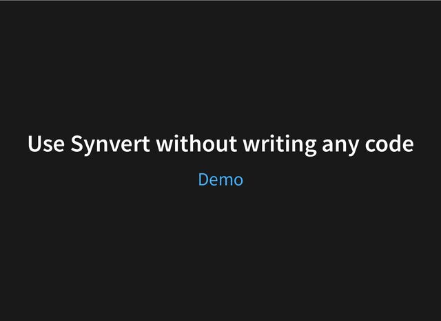Use Synvert without writing any code
Demo
