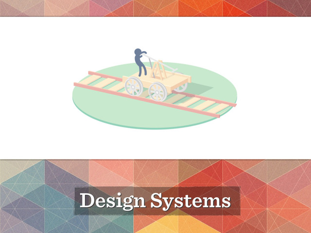 Design Systems
