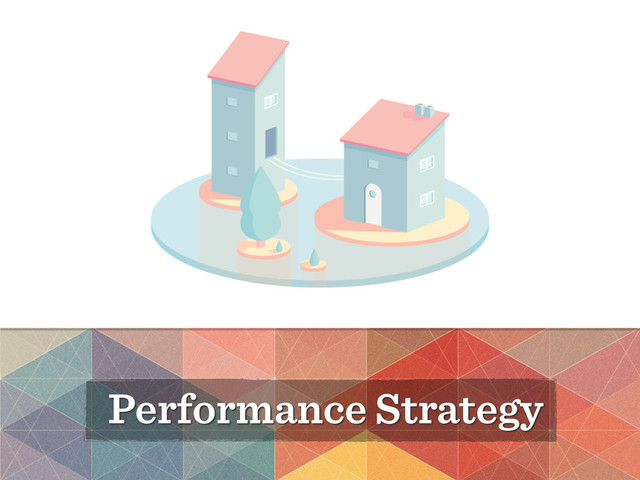 Performance Strategy
