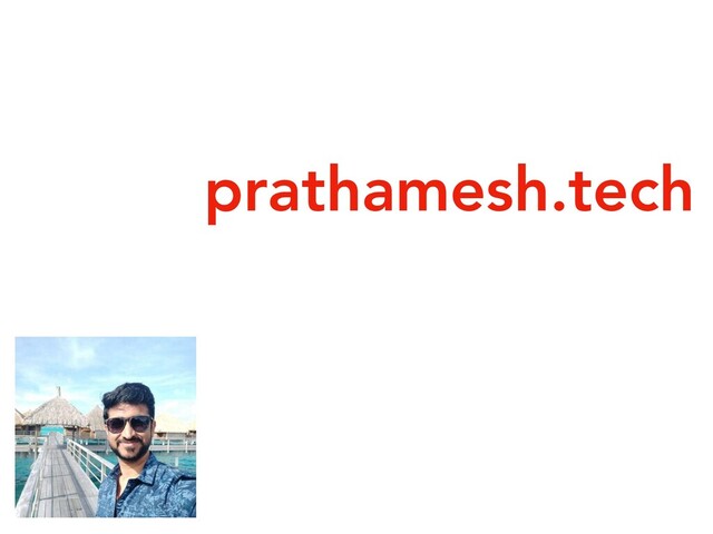 prathamesh.tech
