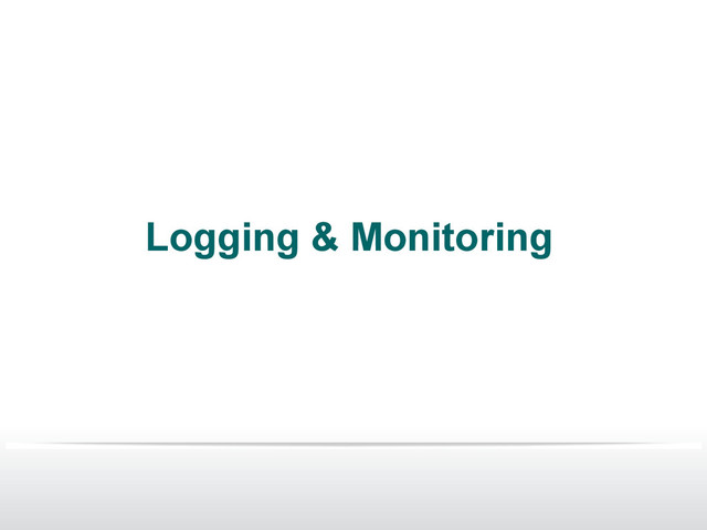 Logging & Monitoring
