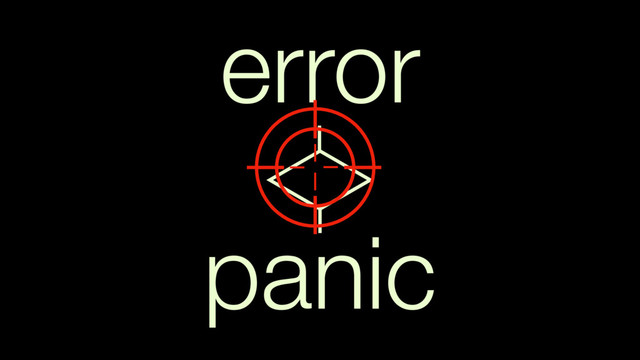 panic
error
