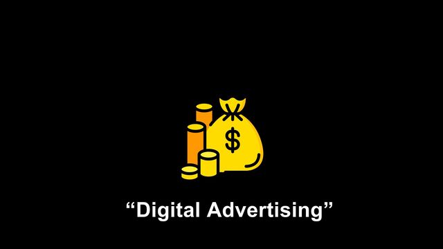 “Digital Advertising”
