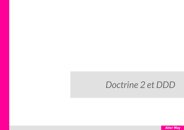 Doctrine 2 et DDD
