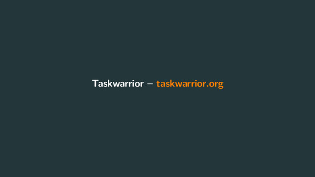 Taskwarrior – taskwarrior.org
