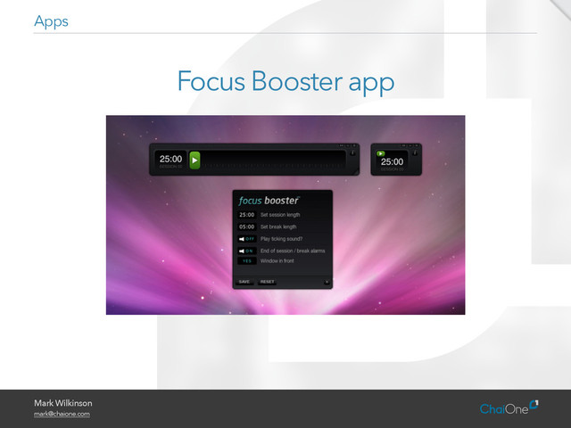 Mark Wilkinson
mark@chaione.com
Focus Booster app
Apps
