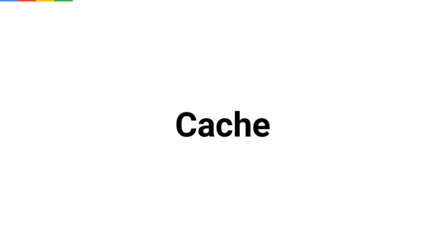 Cache
