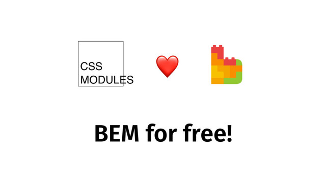 BEM for free!
❤
