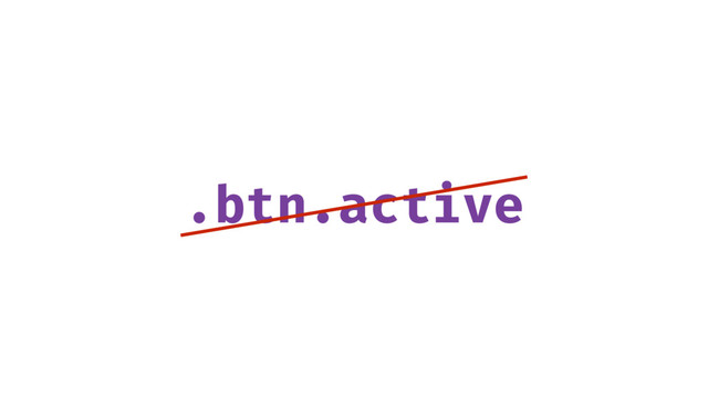 .btn.active

