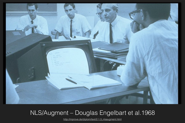 NLS/Augment – Douglas Engelbart et al.1968
http://mprove.de/diplom/text/2.1.3_nlsaugment.html
