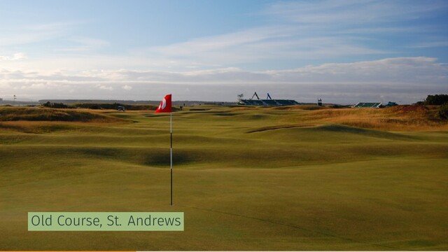 Old Course, St. Andrews
