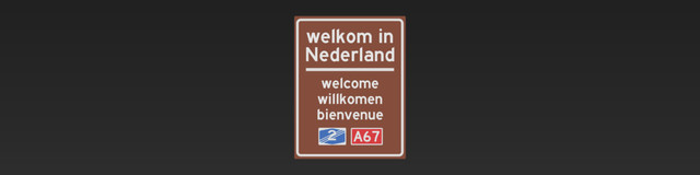 welkom in
Nederland
welcome
willkomen
bienvenue
