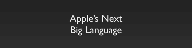 Apple’s Next
Big Language
