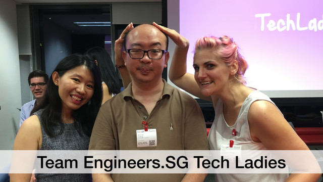 Team Engineers.SG Tech Ladies
