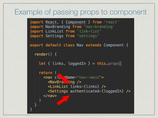 Example of passing props to component
