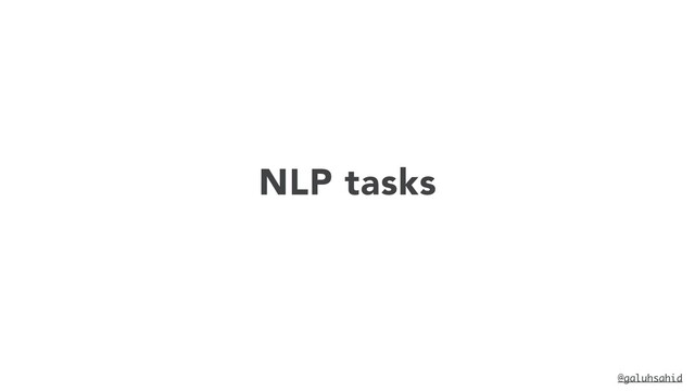 NLP tasks
@galuhsahid
