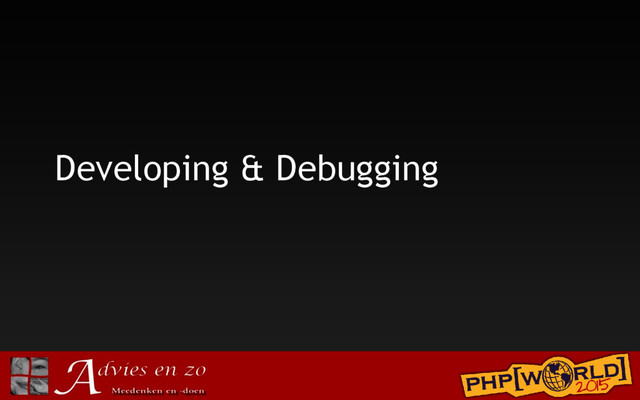 Developing & Debugging
