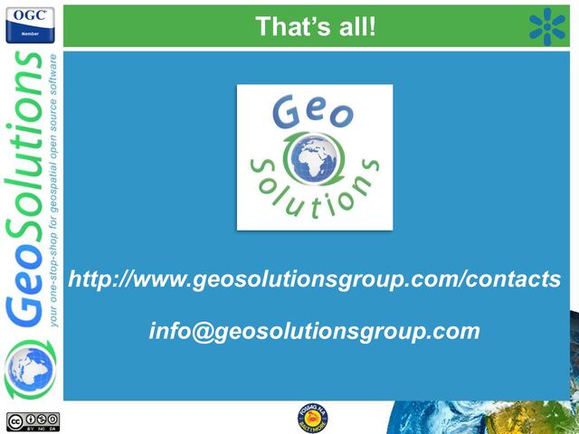 That’s all!
http://www.geosolutionsgroup.com/contacts
info@geosolutionsgroup.com
