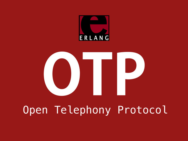 051
Open Telephony Protocol
