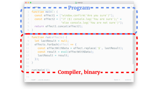 Program
Compiler, binary
