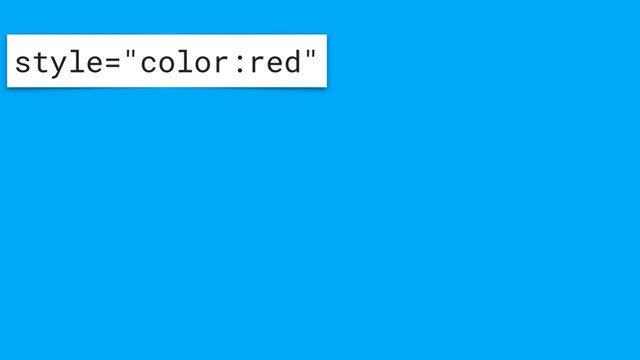 style="color:red"
