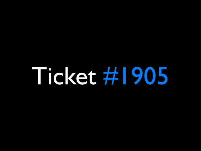 Ticket #1905
