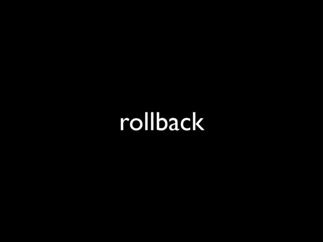 rollback
