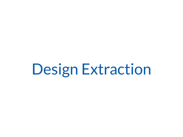 Design Extraction
