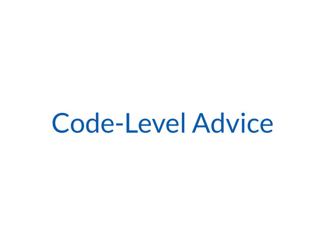 Code-Level Advice
