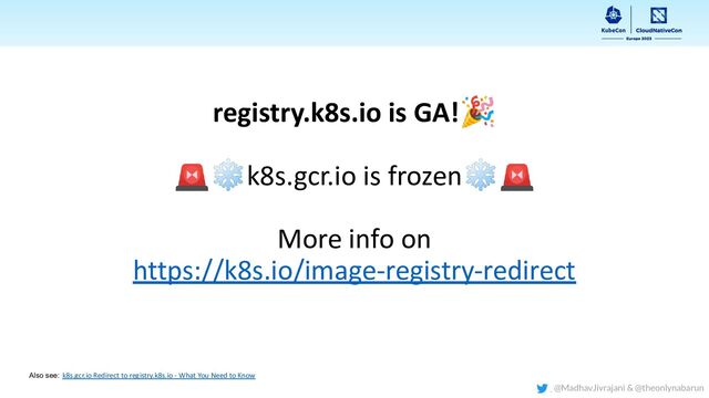 registry.k8s.io is GA!🎉
🚨❄k8s.gcr.io is frozen❄🚨
More info on
https://k8s.io/image-registry-redirect
Also see: k8s.gcr.io Redirect to registry.k8s.io - What You Need to Know
@MadhavJivrajani & @theonlynabarun

