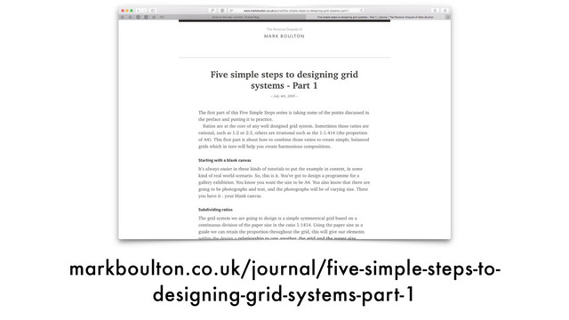 markboulton.co.uk/journal/five-simple-steps-to-
designing-grid-systems-part-1
