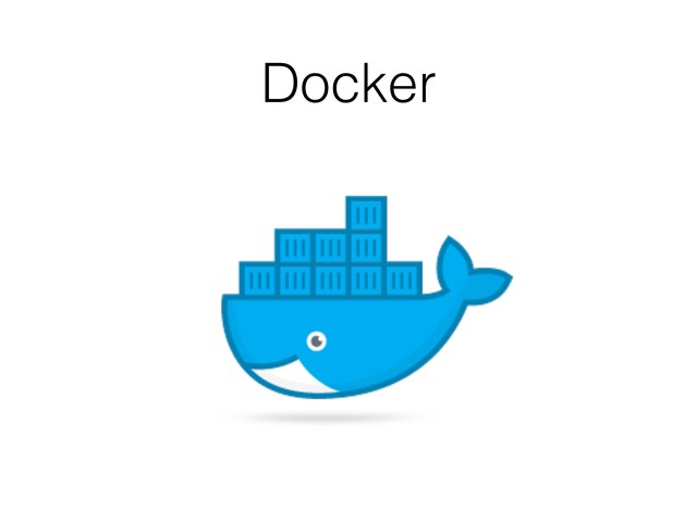 Docker
