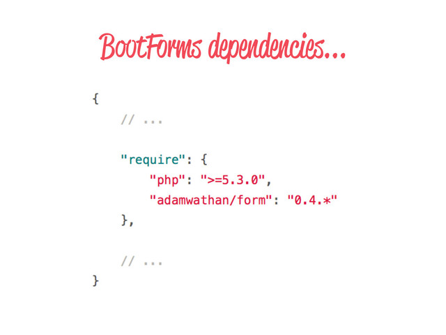 BootForms dependencies...
