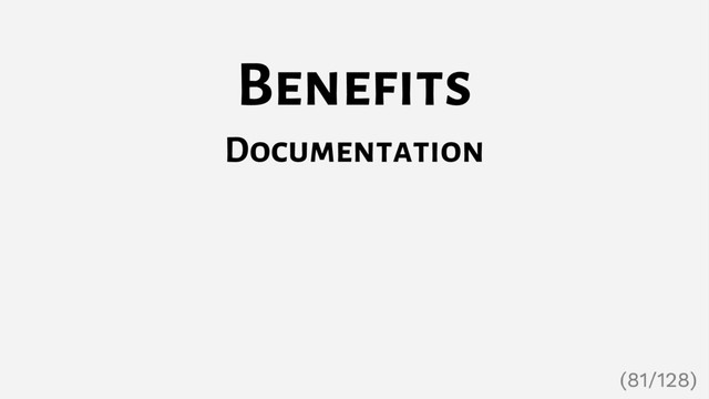 Benefits
Documentation
