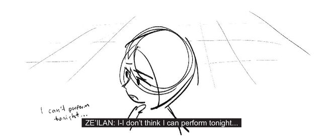 ZE’ILAN: I-I don’t think I can perform tonight...
