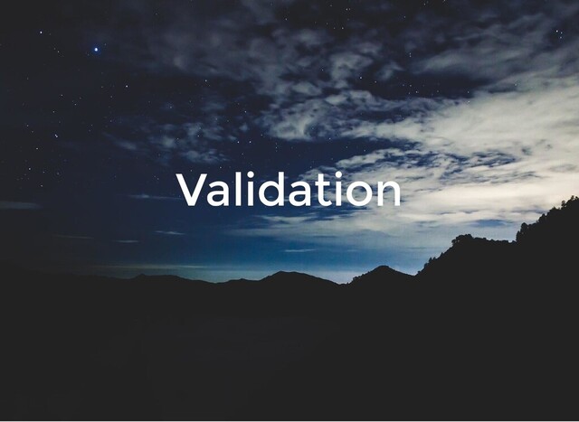 Validation
