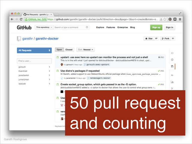 Gareth Rushgrove
50 pull request
and counting
