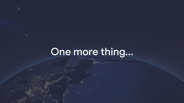 One more thing...
