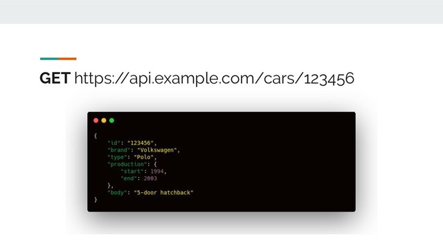 GET https:/
/api.example.com/cars/123456
