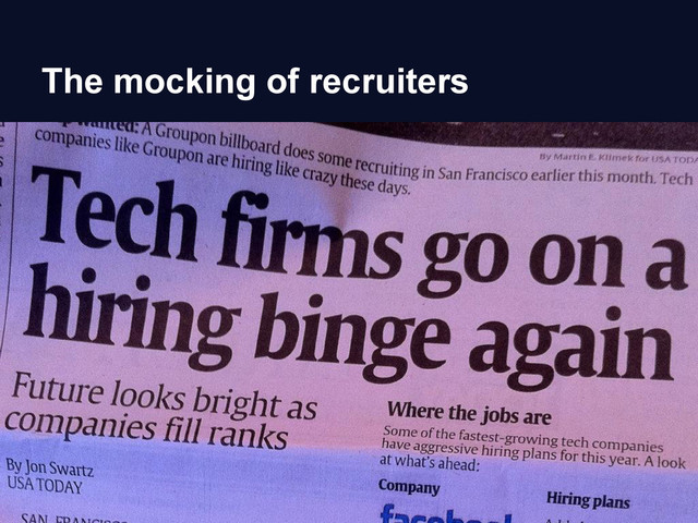 The mocking of recruiters
