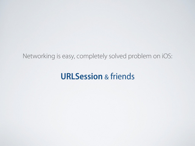 Networking is easy, completely solved problem on iOS:
URLSession & friends
